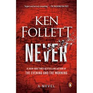 Never -- Ken Follett